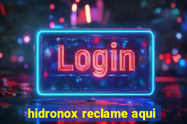 hidronox reclame aqui